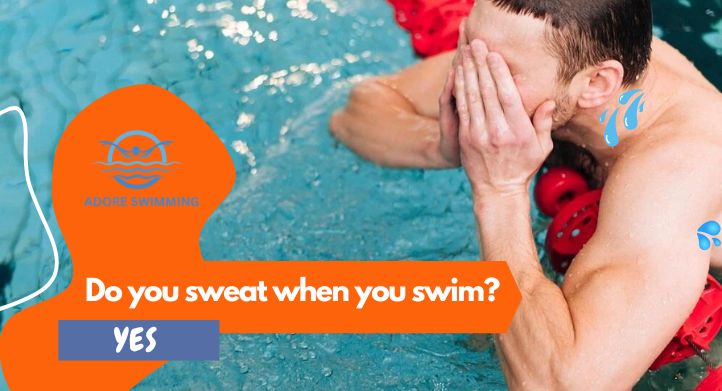 Do you sweat when you swim