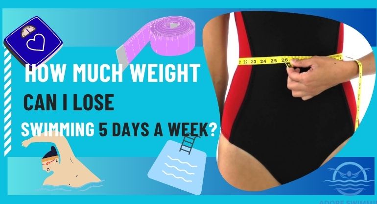 How Much Weight Can I Lose Swimming 5 Days a Week?