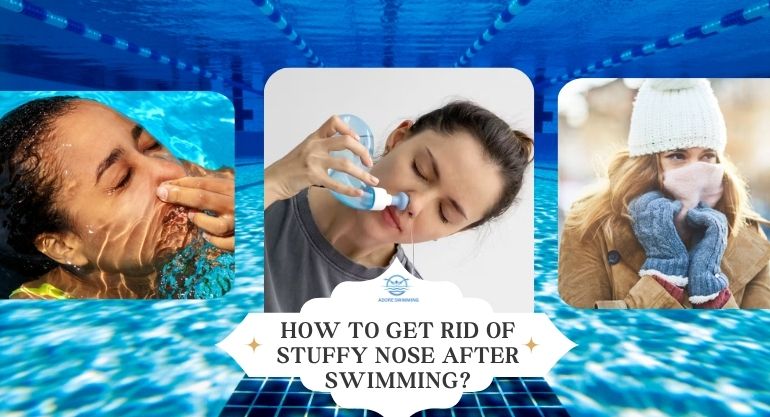 How to Get Rid of Stuffy Nose After Swimming?