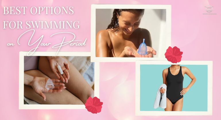 Swim During Your Period options