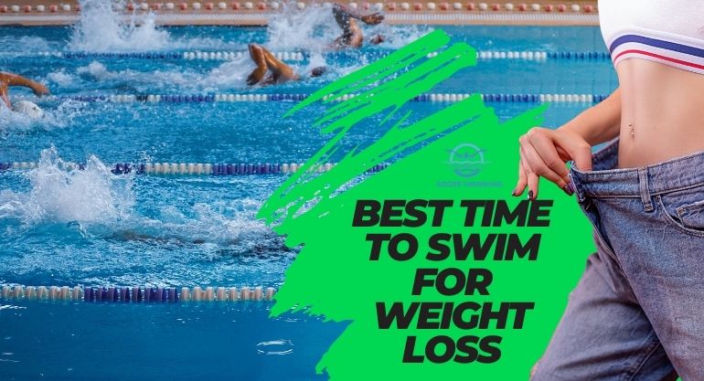 Best Time to Swim for Weight Loss
